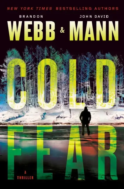 Cold Fear: A Thriller by Brandon Webb, John David Mann
