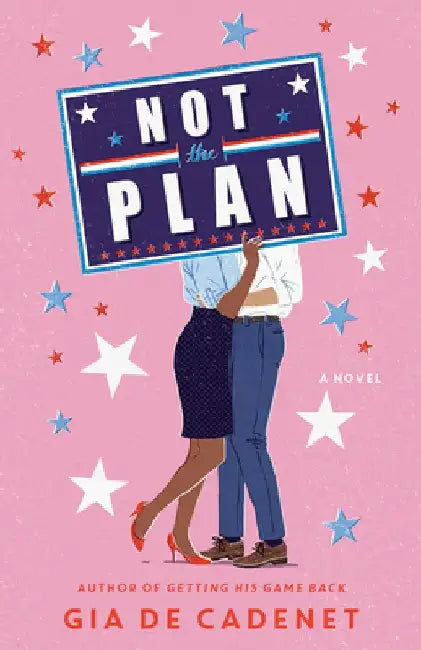Not the Plan by Gia de Cadenet