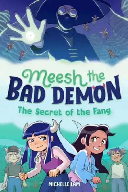 Meesh the Bad Demon #2: The Secret of the Fang: (A Graphic Novel) by Michelle Lam