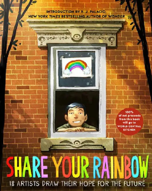 Share Your Rainbow: 18 Artists Draw Their Hope for the Future by Various