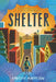 Shelter by Christie Matheson