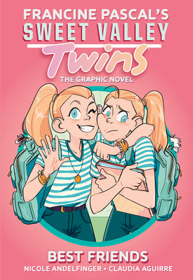 Sweet Valley Twins: Best Friends: (A Graphic Novel) by Francine Pascal