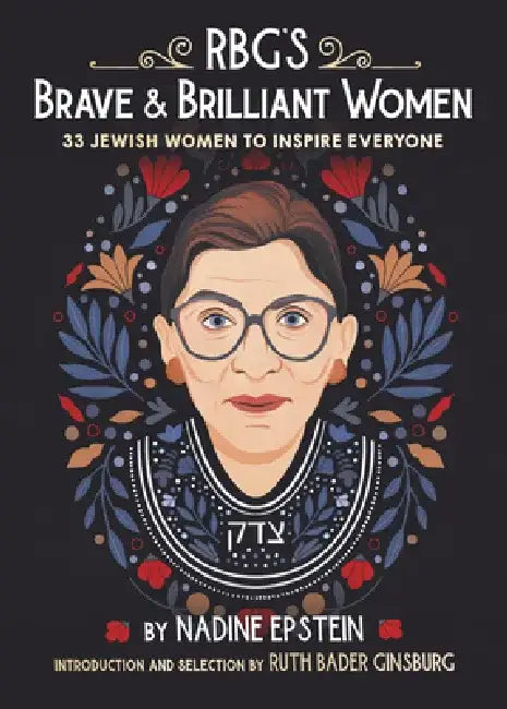 Real Wonder Women: Biographies of Brave and Brilliant Women by Nadine Epstein