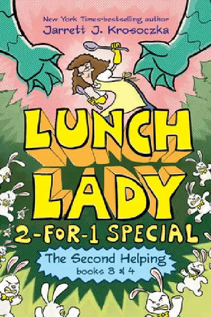 The Second Helping (Lunch Lady Books 3 & 4): The Author Visit Vendetta and the Summer Camp Shakedown by Jarrett J. Krosoczka