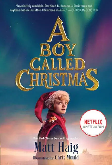 A Boy Called Christmas Movie Tie-In Edition by Matt Haig