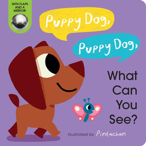 Puppy Dog, Puppy Dog, What Can You See? by Amelia Hepworth