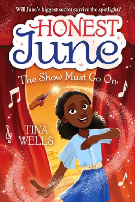 Honest June: The Show Must Go on by Tina Wells