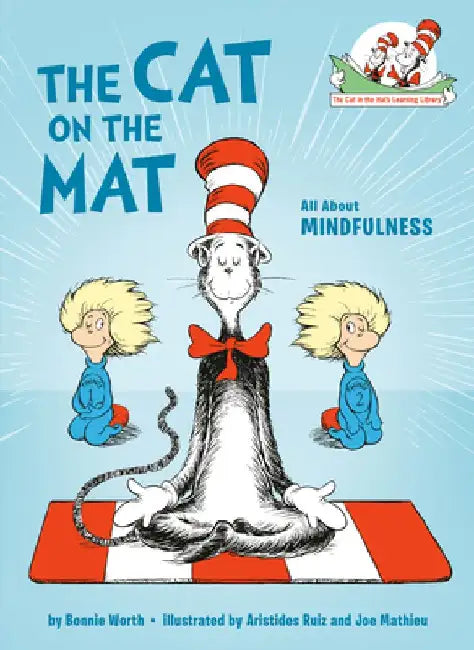 The Cat on the Mat: All about Mindfulness by Bonnie Worth
