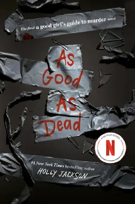 As Good as Dead: The Finale to a Good Girl's Guide to Murder by Holly Jackson