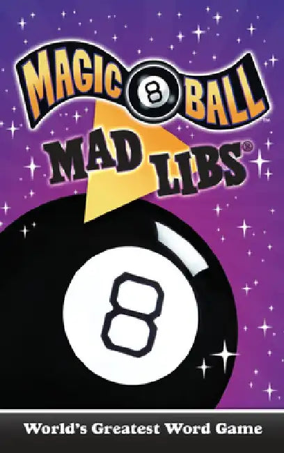 Magic 8 Ball Mad Libs: World's Greatest Word Game by Carrie Cray