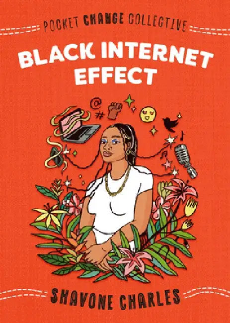 Black Internet Effect by Shavone Charles