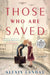 Those Who Are Saved by Alexis Landau
