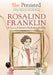 She Persisted: Rosalind Franklin by Kimberly Brubaker Bradley