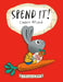 Spend It! by Cinders McLeod