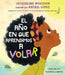El Año En Que Aprendimos a Volar by Jacqueline Woodson