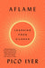 Aflame: Learning from Silence by Pico Iyer