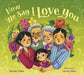 How We Say I Love You by Nicole Chen