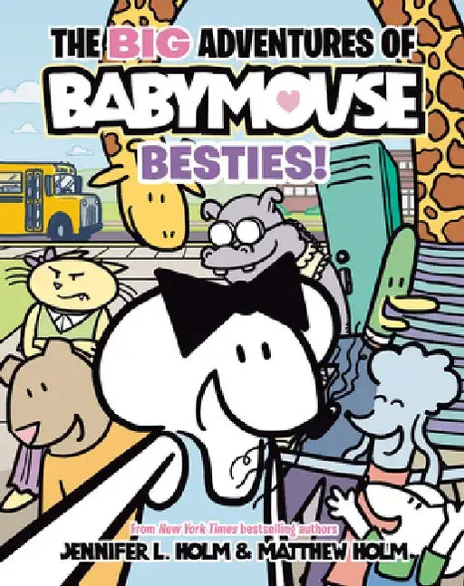The Big Adventures of Babymouse: Besties! (Book 2) by Jennifer L. Holm