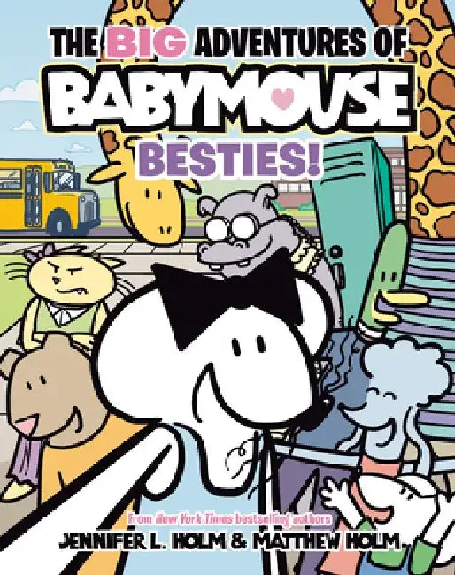 The Big Adventures of Babymouse: Besties! (Book 2) by Jennifer L. Holm