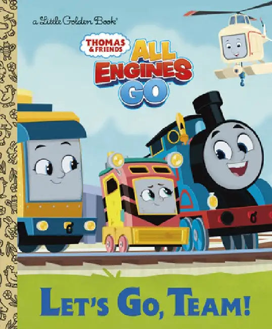 Let's Go, Team! (Thomas & Friends: All Engines Go) by Golden Books