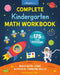 Complete Kindergarten Math Workbook: 175 Fun Activities to Build Math, Logic, and Critical Thinking Skills by Naoya Imanishi