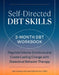 Self-Directed Dbt Skills: A 3-Month Dbt Workbook to Help Regulate Intense Emotions by Kiki Fehling