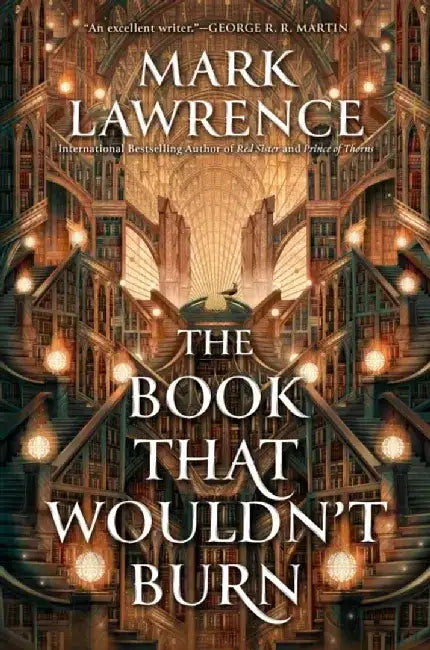 The Book That Wouldn't Burn by Mark Lawrence