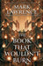 The Book That Wouldn't Burn by Mark Lawrence