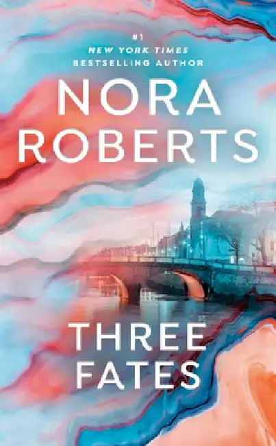 Three Fates by Nora Roberts