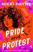 Pride and Protest by Nikki Payne