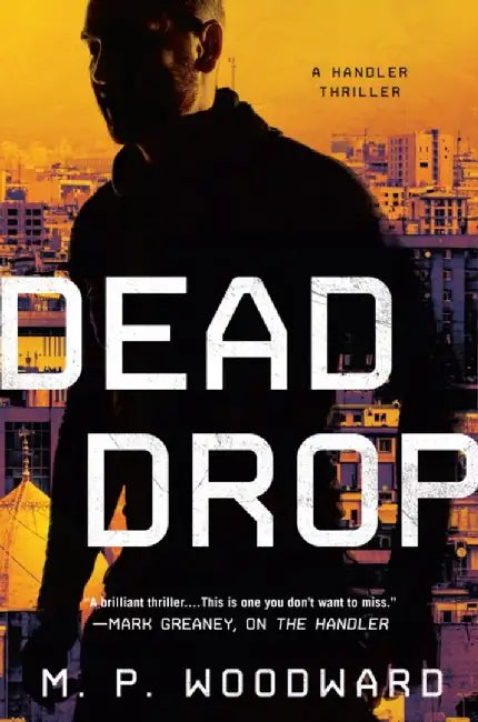Dead Drop by M. P. Woodward