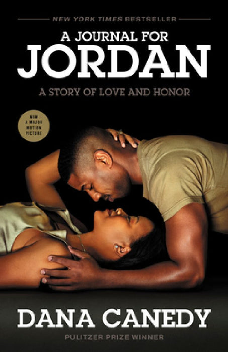 A Journal for Jordan (Movie Tie-In): A Story of Love and Honor by Dana Canedy