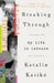 Breaking Through: My Life in Science by Katalin Karikó
