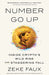 Number Go Up: Inside Crypto's Wild Rise and Staggering Fall by Zeke Faux