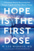 Hope Is the First Dose: A Treatment Plan for Recovering from Trauma, Tragedy, and Other Massive Things by W. Lee Warren