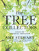 The Tree Collectors: Tales of Arboreal Obsession by Amy Stewart