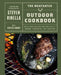 The Meateater Outdoor Cookbook: Wild Game Recipes for the Grill, Smoker, Campstove, and Campfire by Steven Rinella