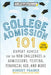 College Admission 101, 3rd Edition: Expert Advice for the New Challenges in Admissions, Testing, Financial Aid, and More by The Princeton Review