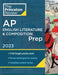 Princeton Review AP English Literature & Composition Prep, 2023: 5 Practice Tests + Complete Content Review + Strategies & Techniques by The Princeton Review