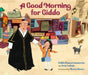 A Good Morning for Giddo by Dahlia Hamza Constantine, Irene Latham, Basma Hosam