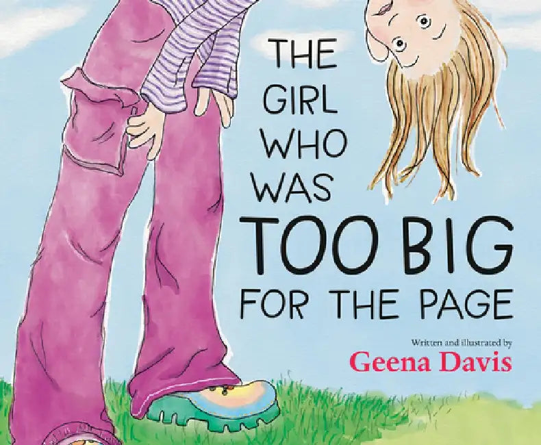 The Girl Who Was Too Big for the Page by Geena Davis