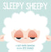 Sleepy Sheepy by Lucy Ruth Cummins