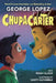 Chupacarter by George Lopez