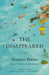 The Disappeared: Stories by Andrew Porter