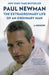 The Extraordinary Life of an Ordinary Man: A Memoir by Paul Newman