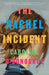 The Rachel Incident by Caroline O'Donoghue