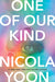 One of Our Kind by Nicola Yoon