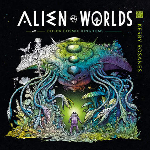 Alien Worlds: Color Cosmic Kingdoms by Kerby Rosanes