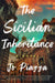 The Sicilian Inheritance by Jo Piazza