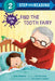 How to Find the Tooth Fairy by Jean Reagan